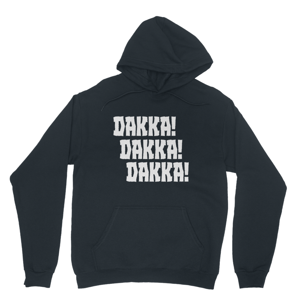 Dakka Dakka Dakka | Unisex Hoodie | WH 40K