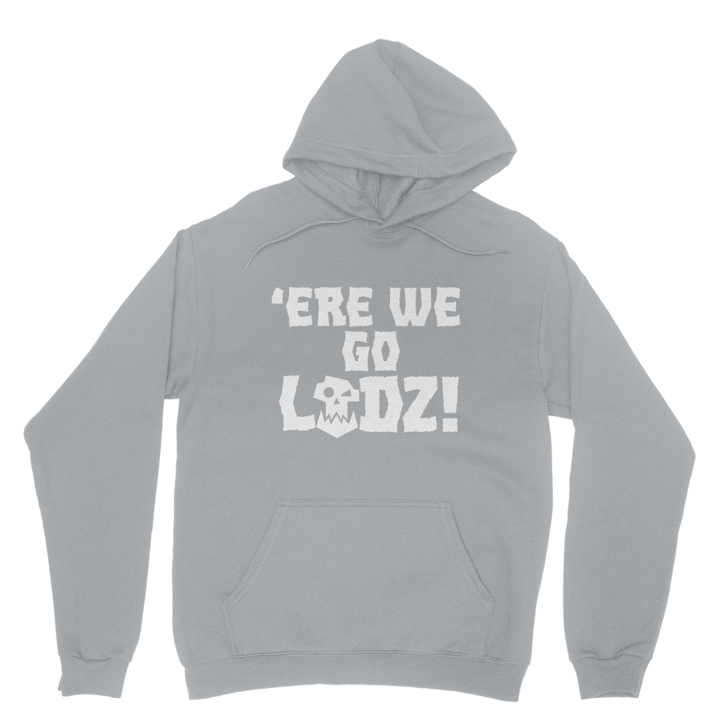Ere we go ladz white Classic Adult Hoodie