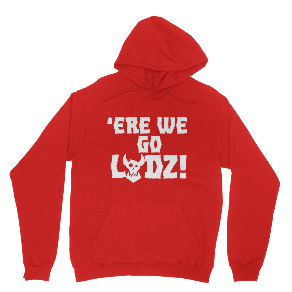 ere we go ladz white Classic Adult Hoodie