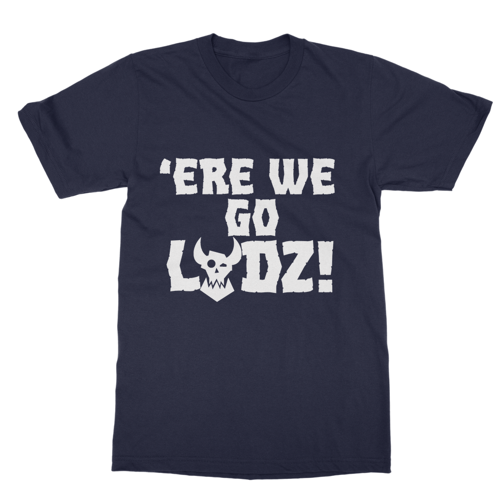 Orks |Ere we go Ladz | Heavy Cotton Unisex T-Shirt | WH40K