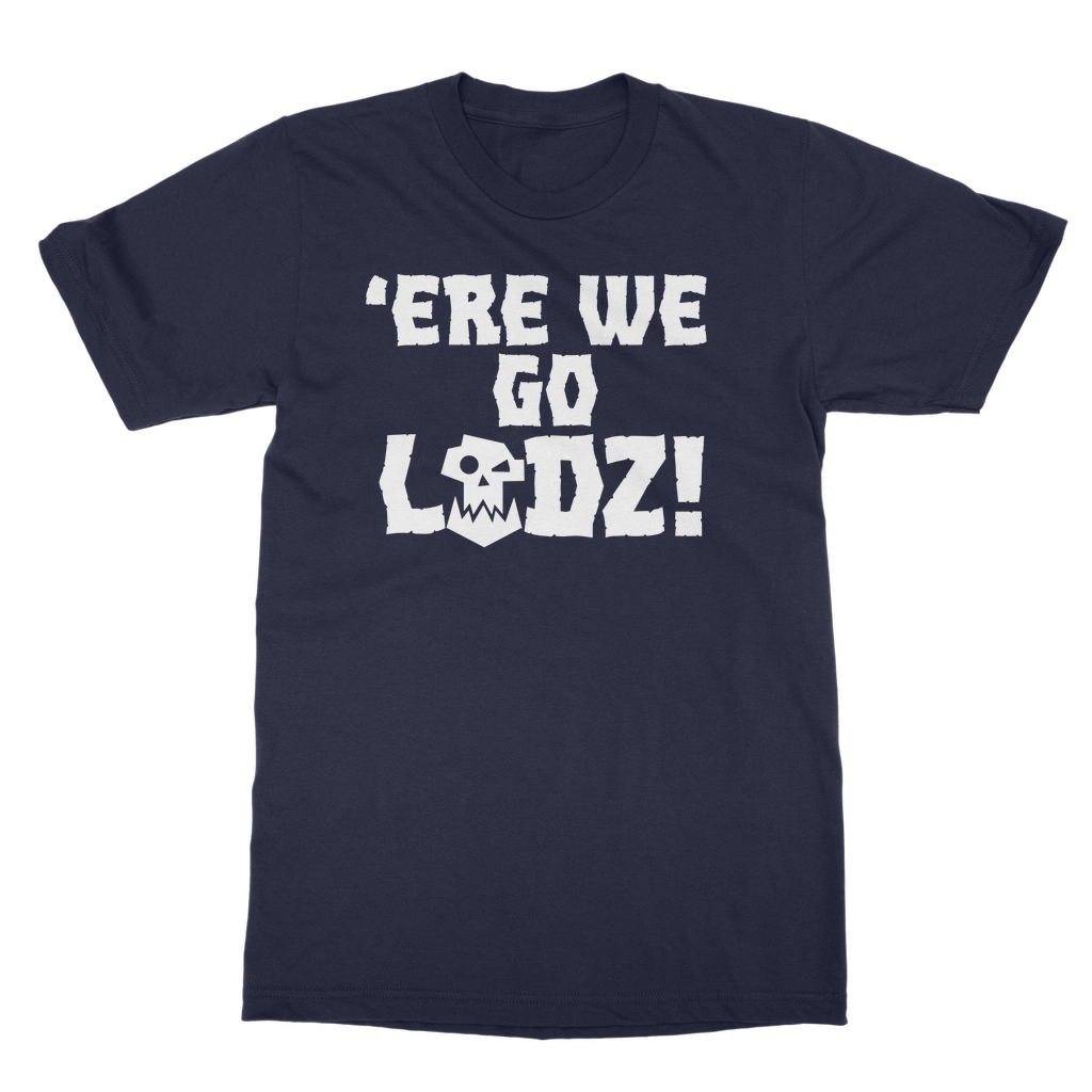 Orks |Ere we go Ladz | Heavy Cotton Unisex T-Shirt | WH40K