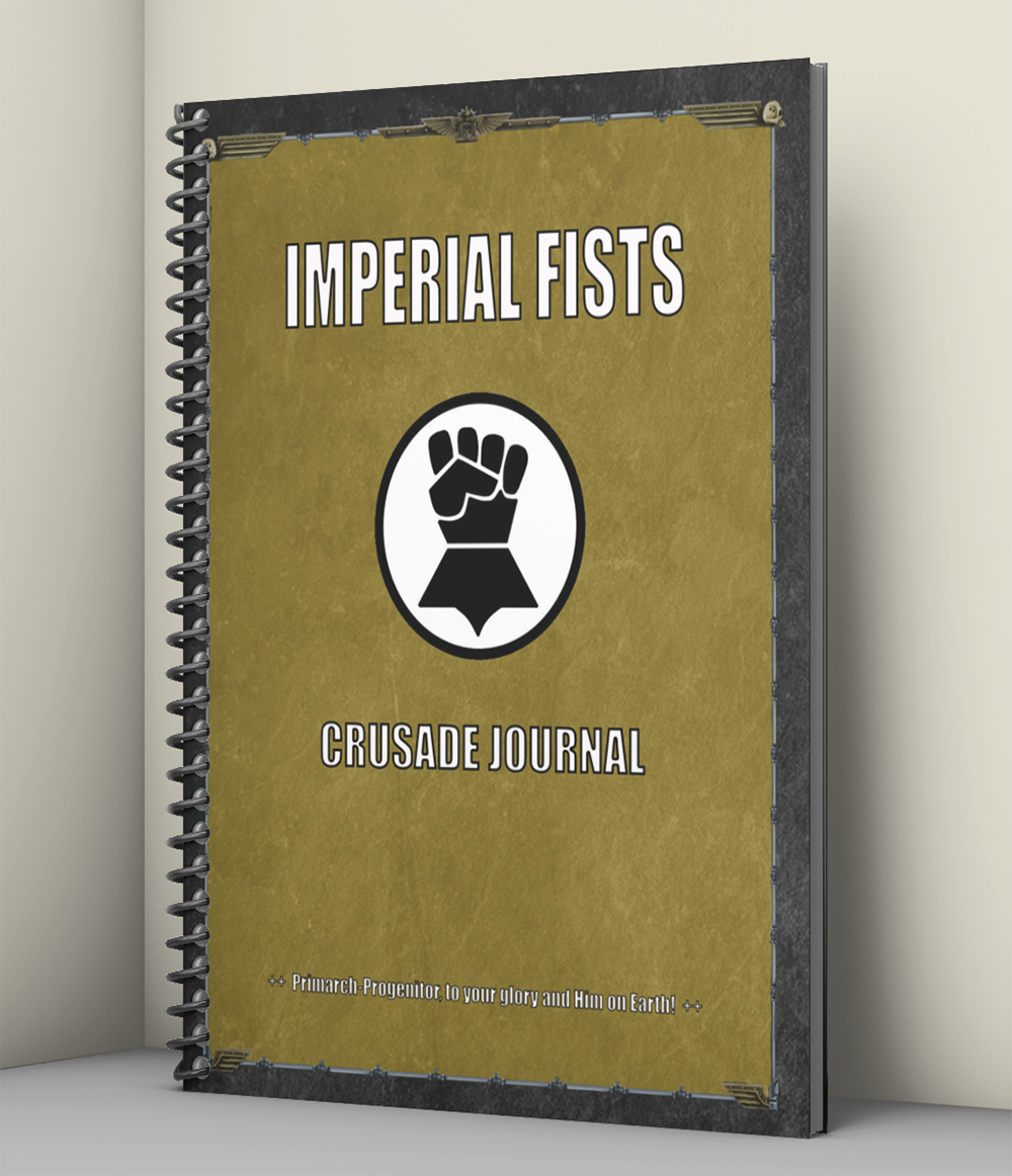 Imperial Fists | Crusade Journal | Battle Tracker | WH 40k