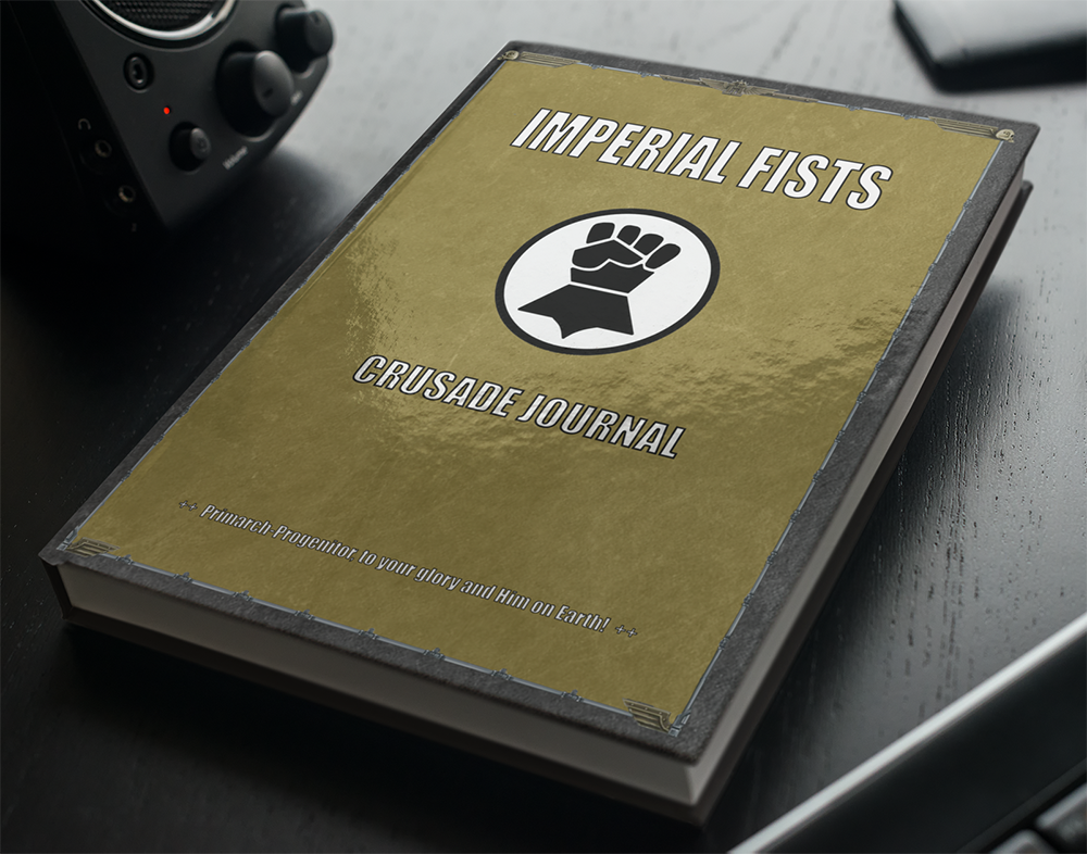 Imperial Fists | Crusade Journal | Battle Tracker | WH 40k