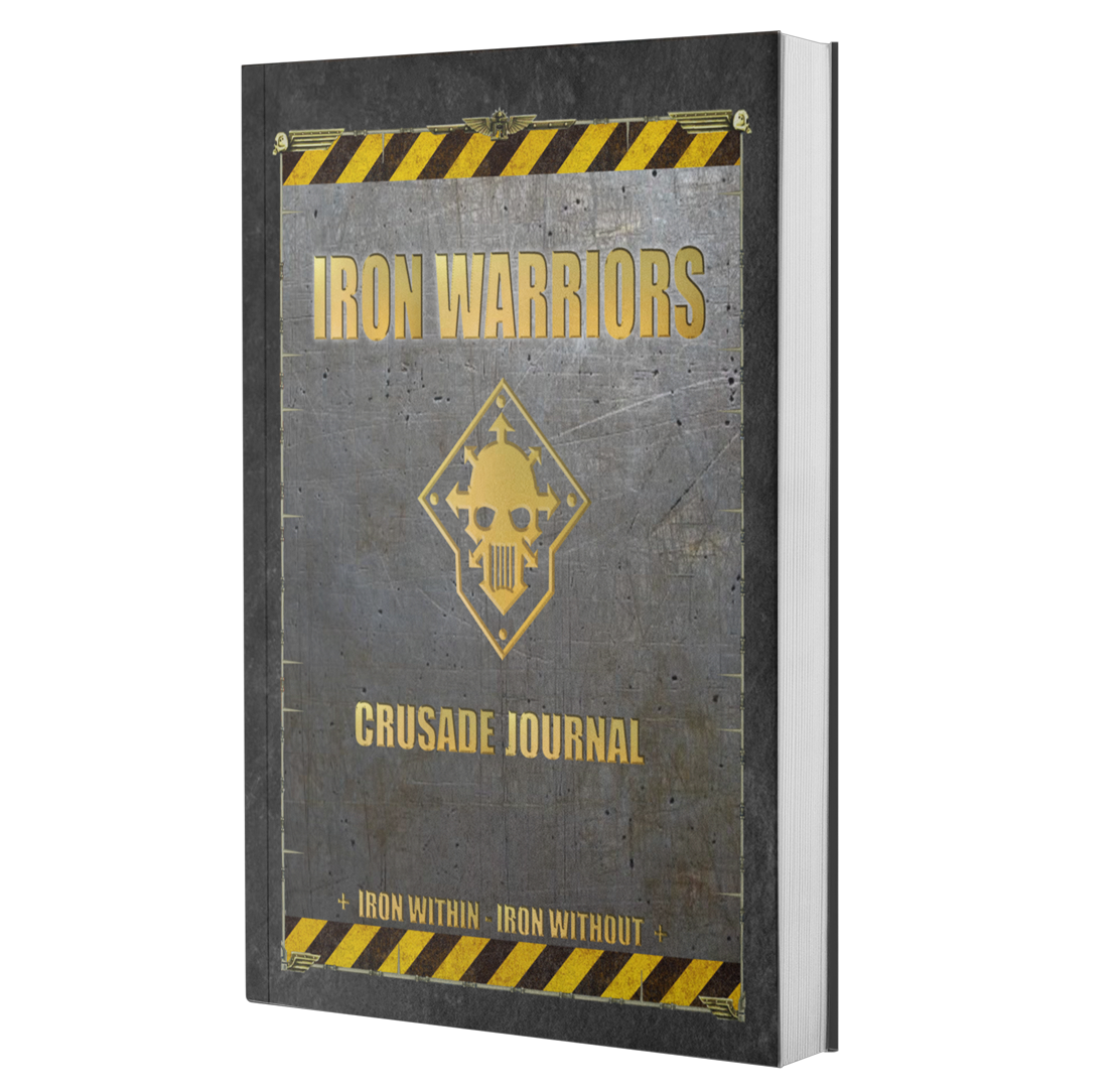 Iron Warriors | Crusade Journal | WH 40k