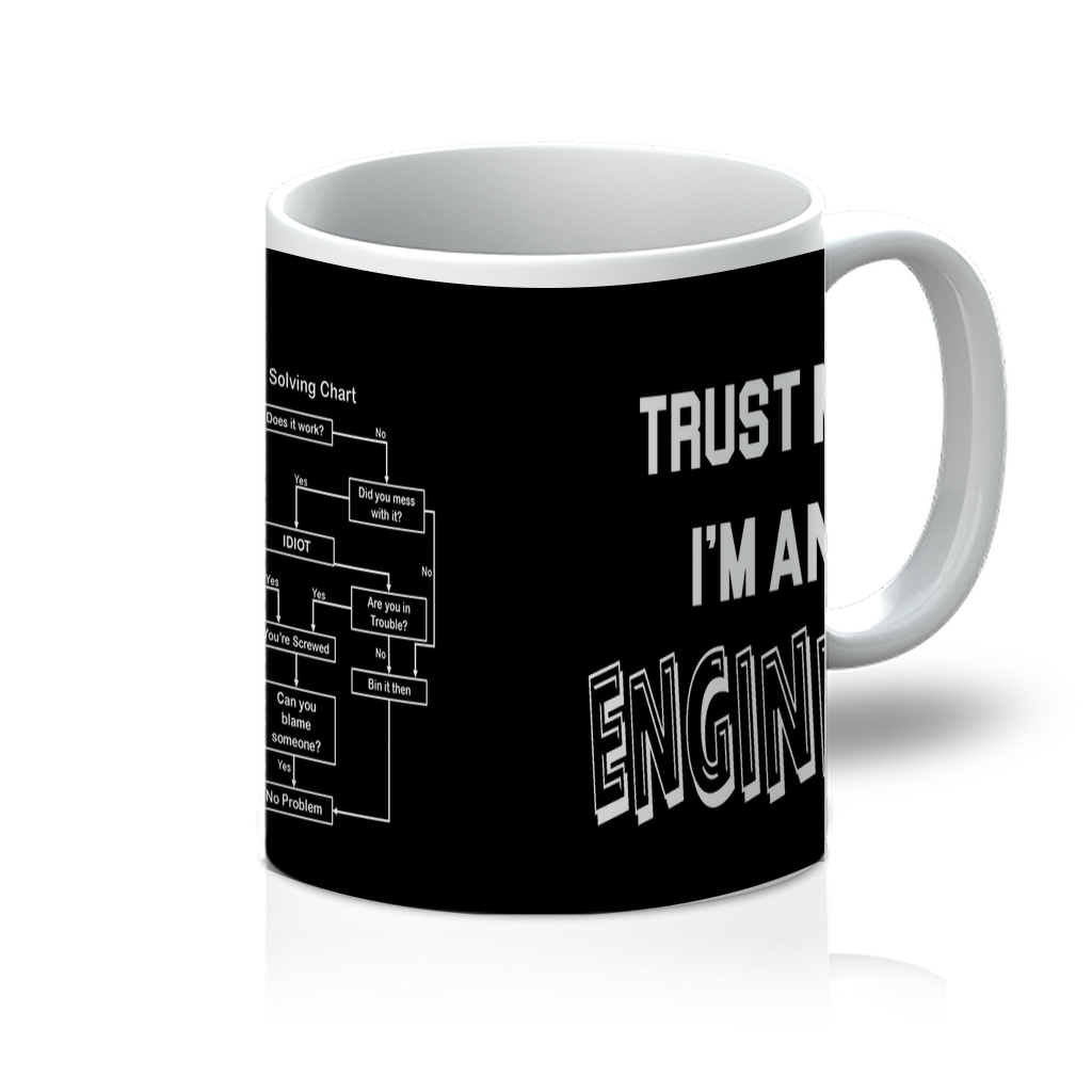 Trust Me Engineer | 11oz Mug | Gift Idea