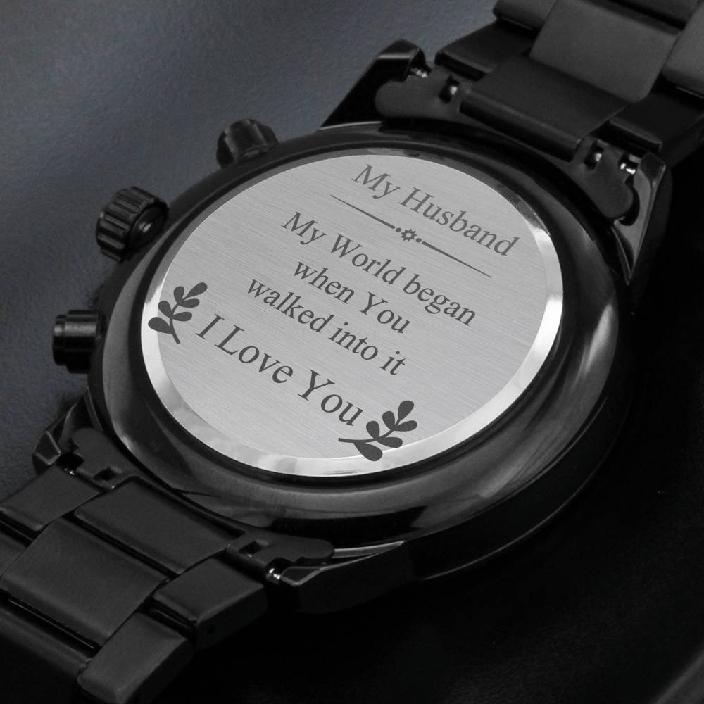 Engraved Watch - Husband My World Began