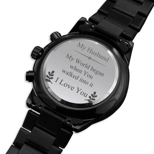 Engraved Watch - Husband My World Began