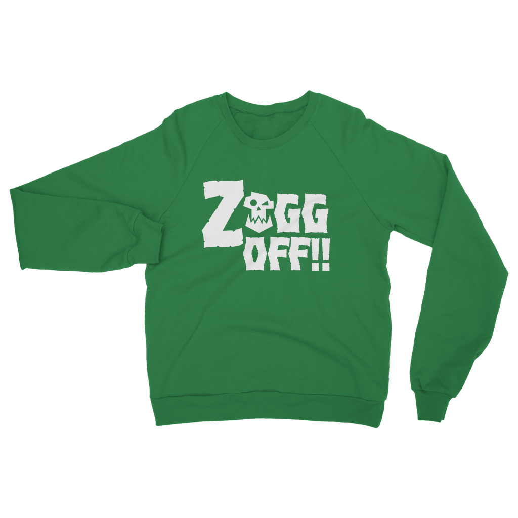 Orks | Zogg Off | Unisex Adult Sweatshirt | WH 40K