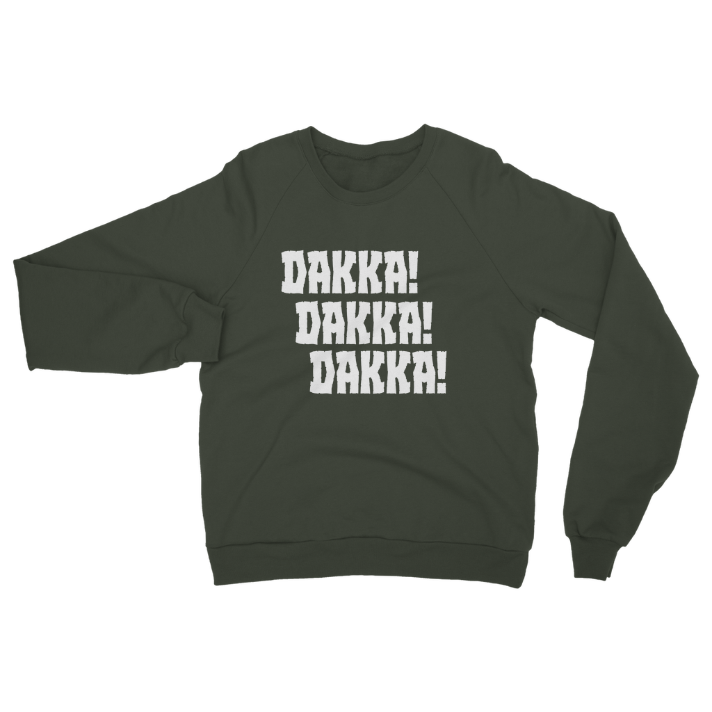 Orks | Dakka Dakka Dakka |  Unisex Sweatshirt | WH 40K
