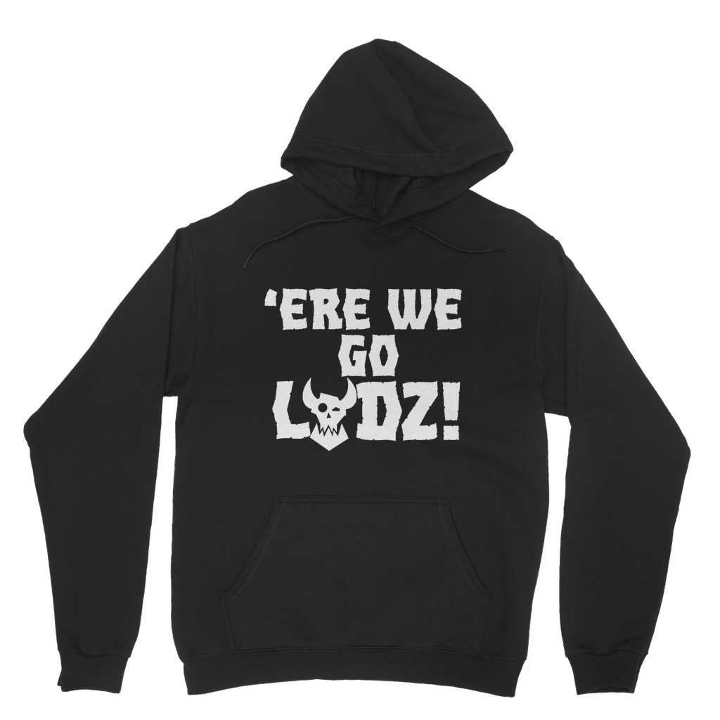 ere we go ladz white Classic Adult Hoodie