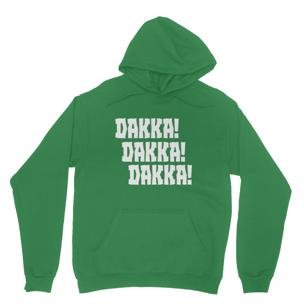 Dakka Dakka Dakka | Unisex Hoodie | WH 40K