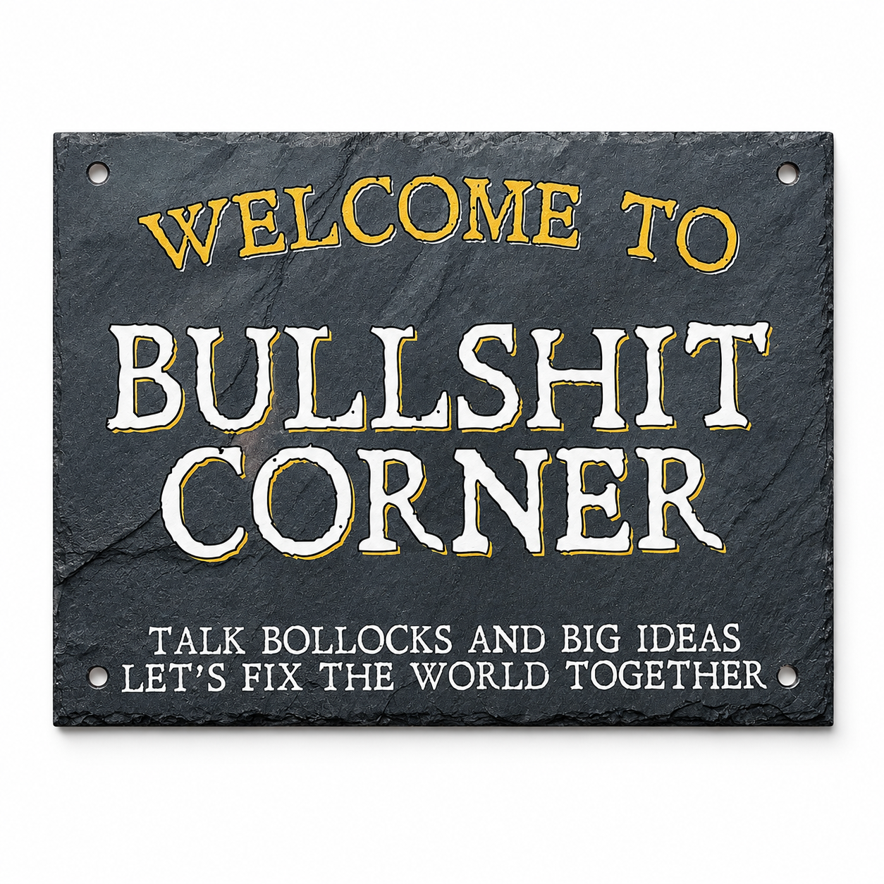 BS Corner... Funny Aluminium Bar Sign
