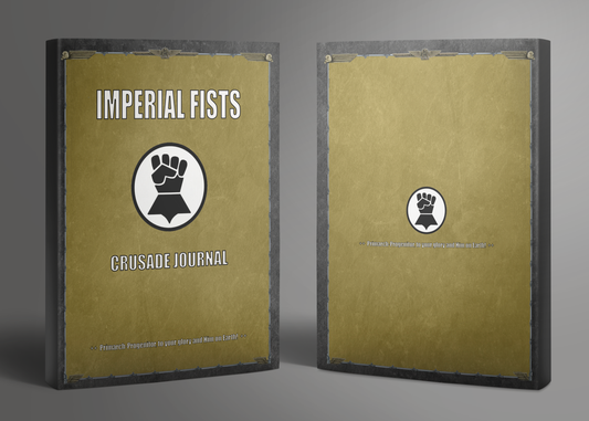 Imperial Fists | Crusade Journal | Battle Tracker | WH 40k