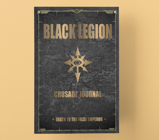 Black Legion | Crusade Journal | WH 40k